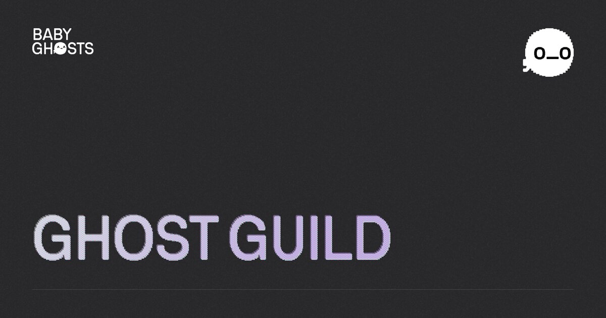 Ghost Guild - Baby Ghosts